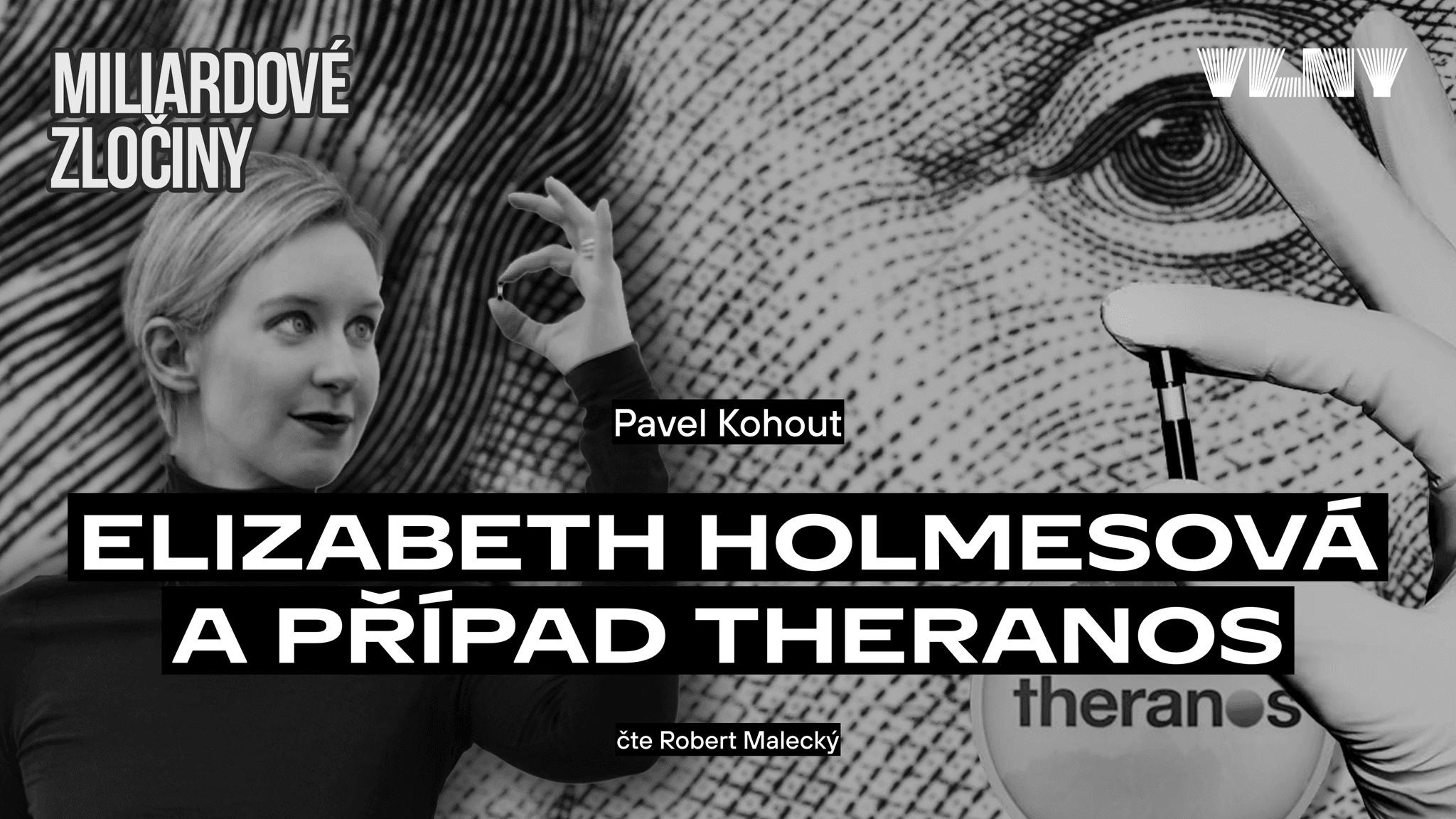 Theranos: Kapka krve, která zatopila Silicon Valley