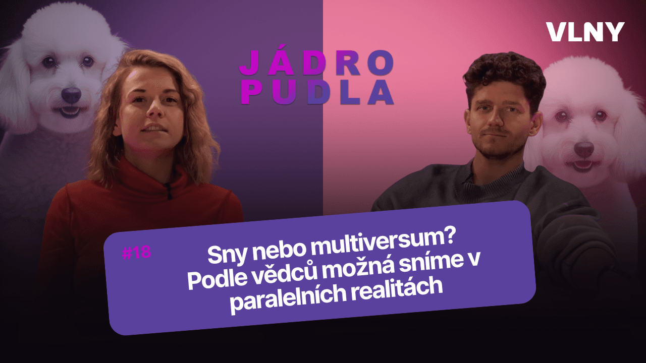Sny nebo multiversum? Podle vědců možná sníme v paralelních realitách