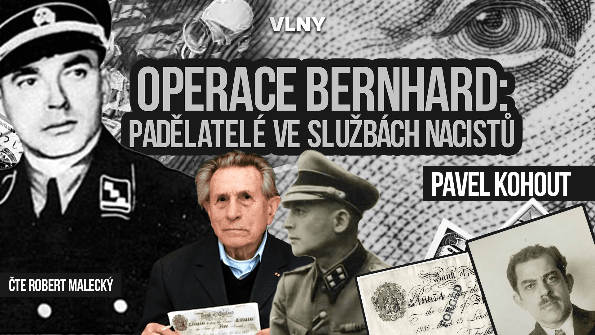 Operace Bernhard: Padělatelé v službách nacistů