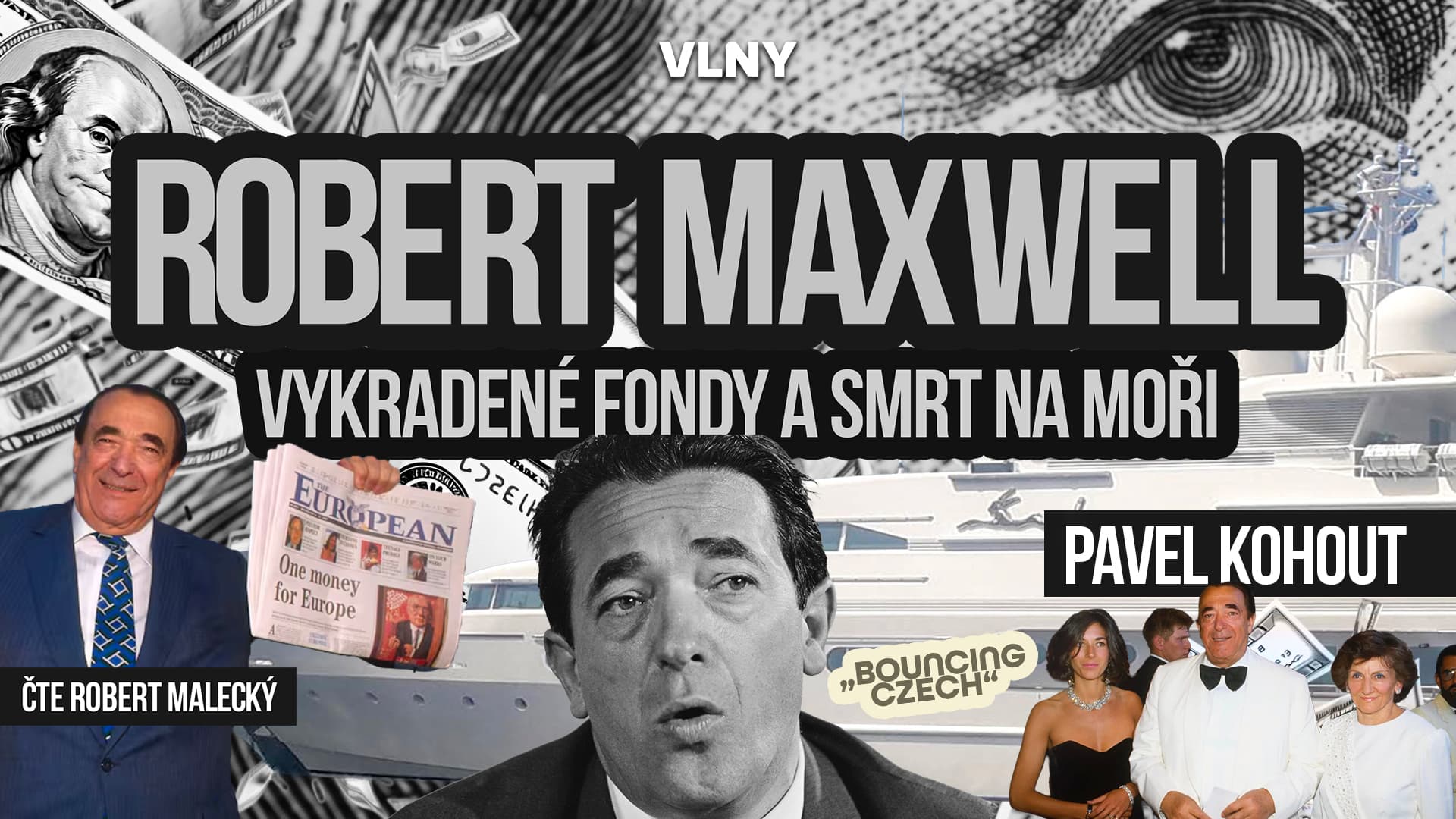 Robert Maxwell: Hrdina, který skončil jako podvodník