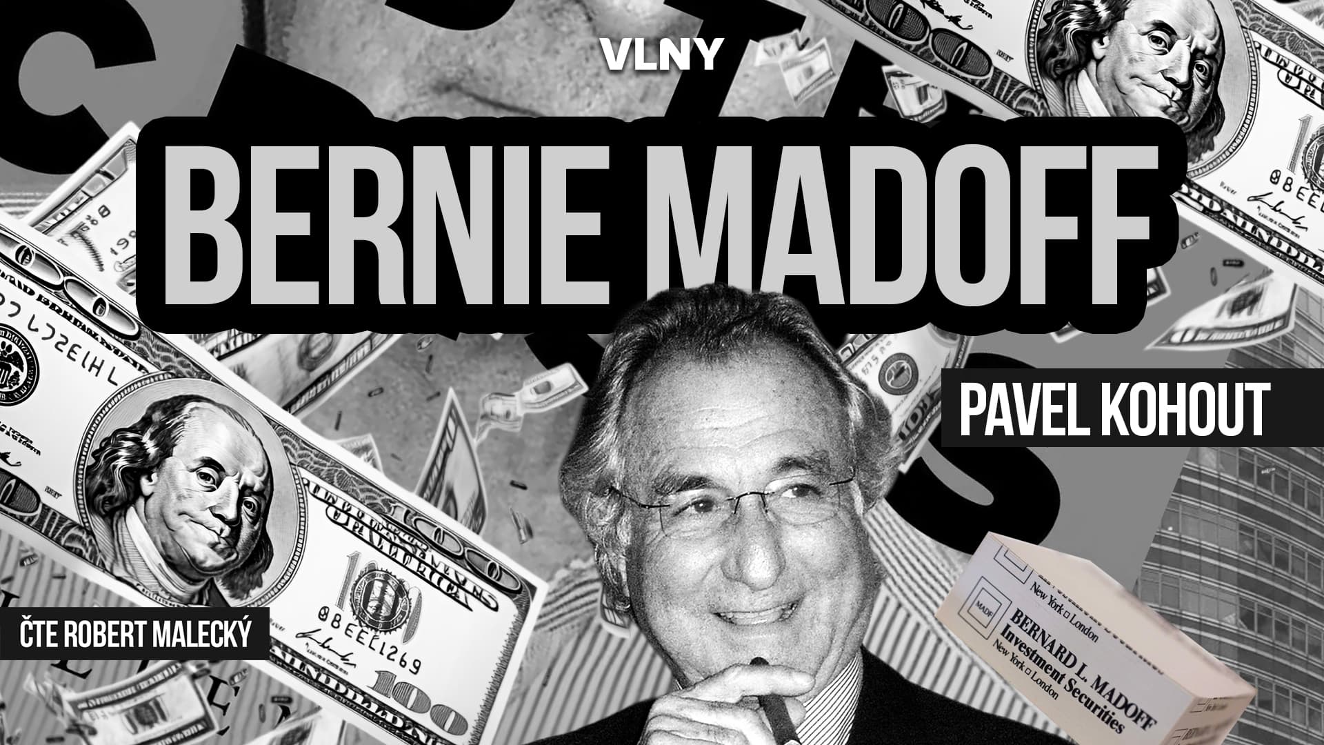 Bernard Madoff: Jak včas rozpoznat podvod